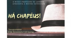 Museu Francisco de Lacerda, em S. Jorge, promove mostra “Há chapéus”