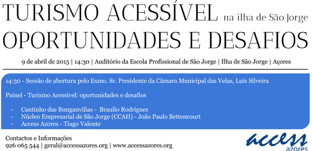 Access Azores promove conferência sobre oportunidades e desafios do Turismo Acessível, em S.Jorge