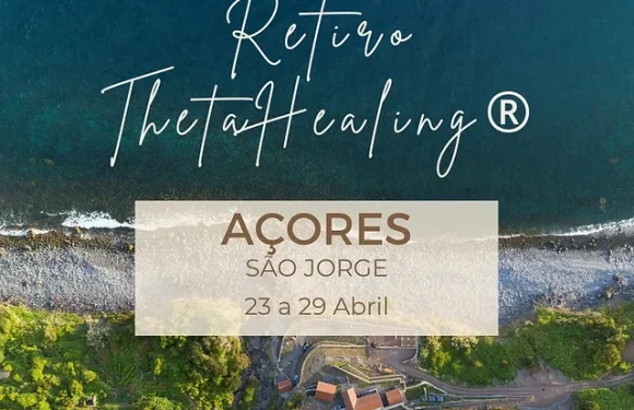 Retiro ThetaHealing vai decorrer em São Jorge de 23 a 29 de Abril (c/áudio)
