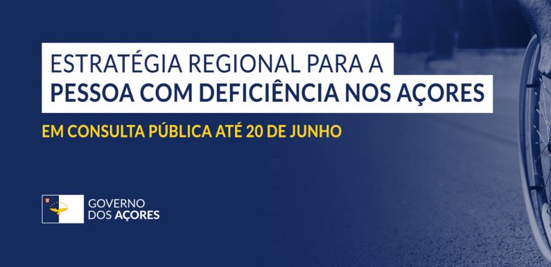 Estratégia Regional para a Pessoa com Deficiência nos Açores em consulta pública