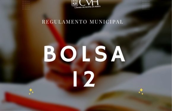 Município da Horta anuncia prazos para apresentação de candidaturas “Bolsa 12”
