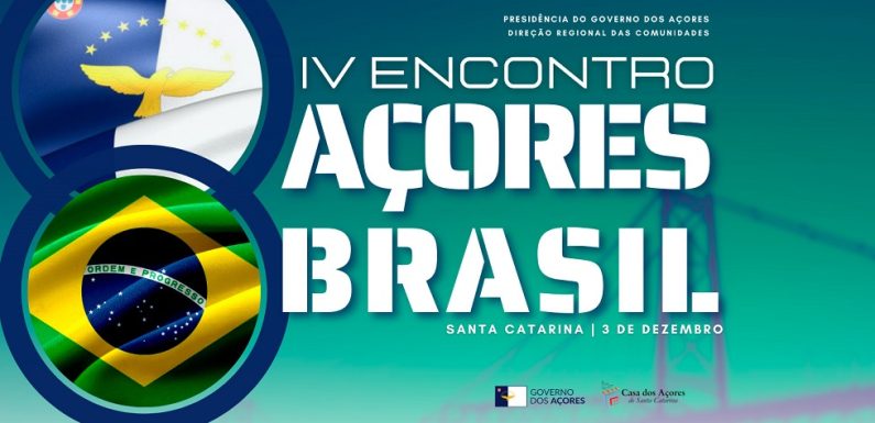 IV Encontro Açores Brasil em Florianópolis