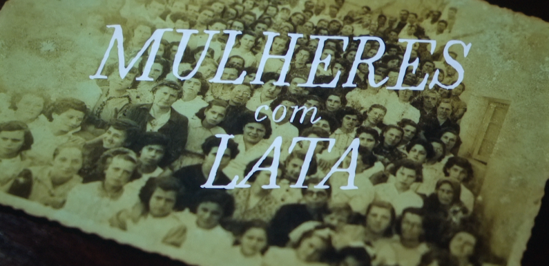 Documentário “Mulheres com Lata” de Sandra Cristina Sousa apresentado no Festival de Julho