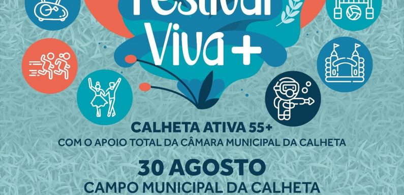 Calheta recebe FESTIVAL VIVA +