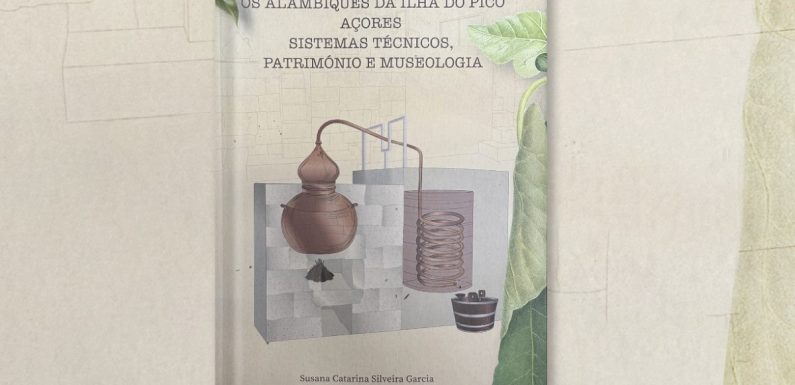 Susana Garcia lança obra sobre Alambiques do Pico
